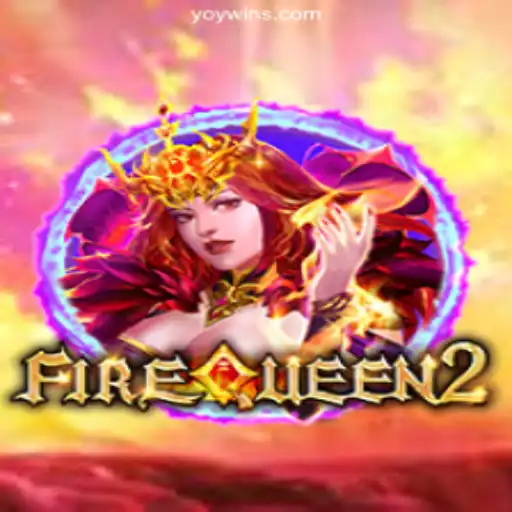 Discover the Thrilling World of FireQueen2: A Top Choice on YOYWIN.com Platform