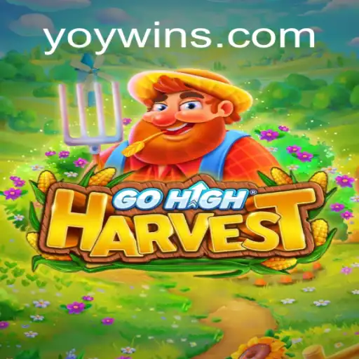 GoHighHarvest: Explore Brazil's Top Online Slot Game on YOYWIN.com
